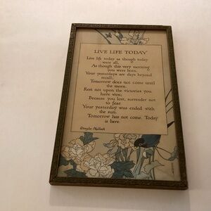 Vintage framed Live Life Today poem by Douglas Malloch.